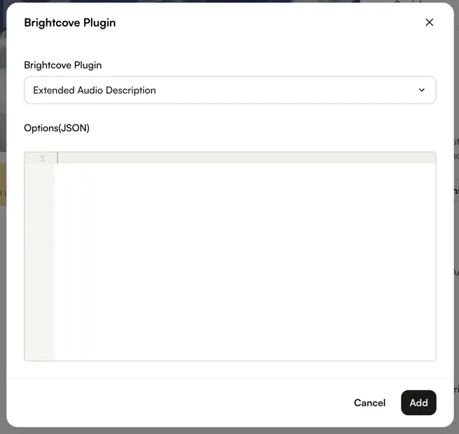 Brightcove Plugin dialog with Extended Audio Description selected and an empty Options (JSON) field